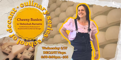 Cheesy Basics 101: Culinary Series by School of DECANT