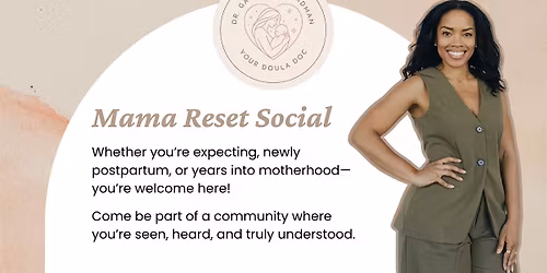 Mama Reset Social: Monthly Midday Meetup & Workshop