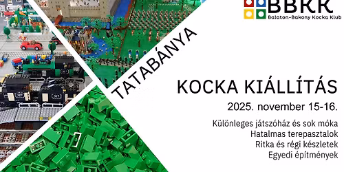 Tatab\u00e1nyai Kocka Ki\u00e1ll\u00edt\u00e1s \u00e9s j\u00e1tsz\u00f3h\u00e1z a BBKK tagjainak LEGO gy\u0171jtem\u00e9ny\u00e9b\u0151l \u00e9s alkot\u00e1saib\u00f3l!