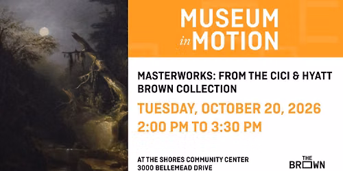 Masterworks: From the Cici & Hyatt Brown Collection