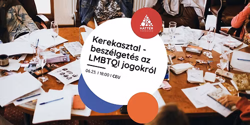Kerekasztal-besz\u00e9lget\u00e9s az LMBTQI jogokr\u00f3l 