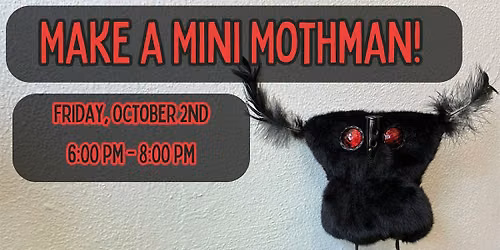 Make A Mini Mothman- October 2026
