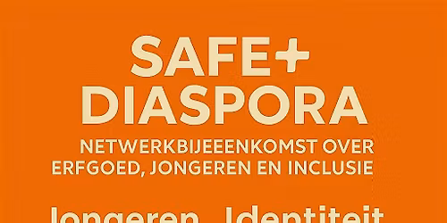 SAFE+ DIASPORA NETWERKBIJEENKOMST