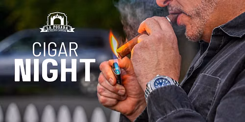 Cigar Night at La Posada