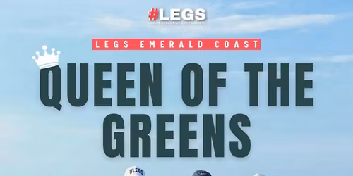 QUEEN OF THE GREENS: 9 HOLE SCRAMBLE