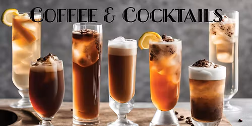 Coffee & Cocktails = Coffee Cocktails