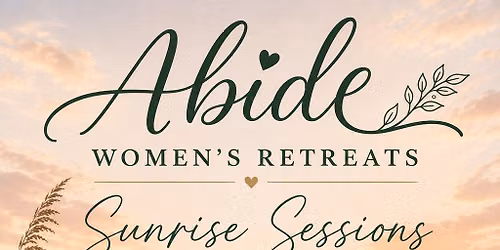 Abide Sunrise Sessions