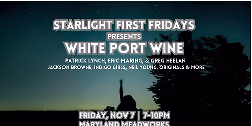 Starlight First Fridays - White Port Wine