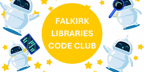 Falkirk Library Code Club  (ages 8+)