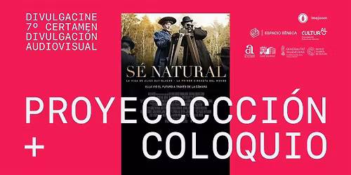 \u00abS\u00e9 natural: Alice Guy-Blach\u00e9\u00bb Proyecci\u00f3n y coloquio