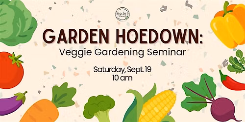 Garden Hoedown: Fall Veggie Gardening Seminar at Kerby's Nursery