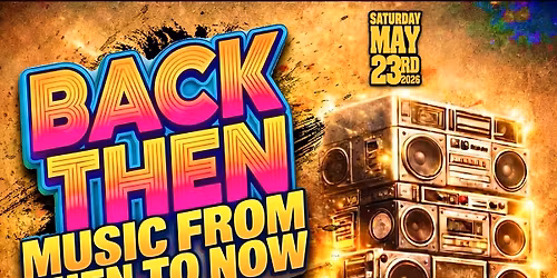 Back Then! Music From Then to Now!