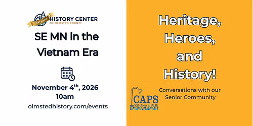 Heritage, Heroes, and History! SE MN in the Vietnam Era 