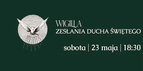 Wigilia Zes\u0142ania Ducha \u015awi\u0119tego u dominikan\u00f3w 