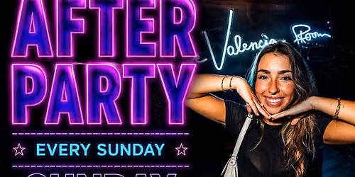 The After Party - Sundays Nights inside The Valencia Room -San Francisco