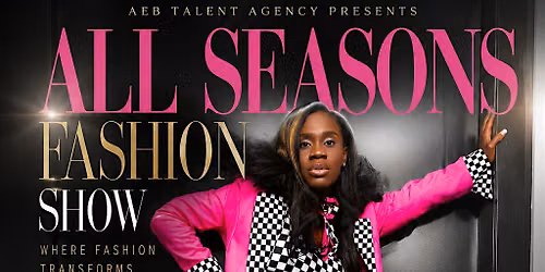 4th Annual All Seasons Fashion Show 2026