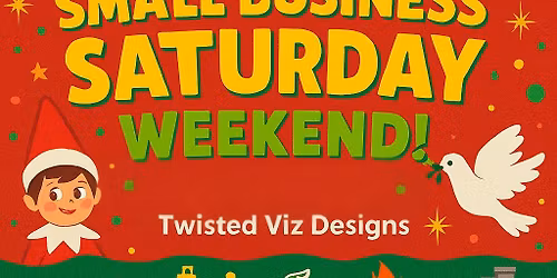 Twisted Viz Designs Holiday PopUp Weekend Small Business Saturday 