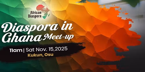 Diaspora in Ghana Meet-Up: Brunch 'n Bonds