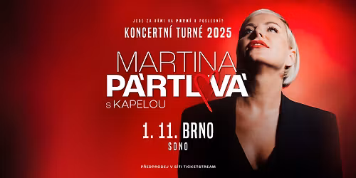 Martina P\u00e1rtlov\u00e1 | Prvn\u00ed a posledn\u00ed? Tour 2025 | Brno