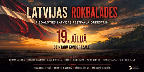 Latvijas Rokbal\u0101des | Dzintaru koncertz\u0101le | 19.07.