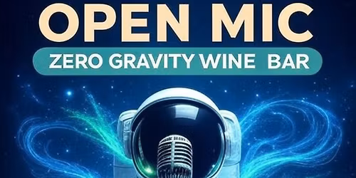Open Mic Night in Zero Gravity