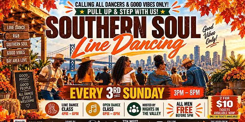 SOUTHERN SOUL LINE DANCING ( EVERY 3RD SUNDAY )