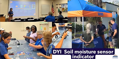 DIY Soil Moisture Indicator Workshop @ UF\/IFAS IRREC Open House