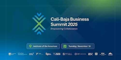 Cali-Baja Business Summit 2025: Empowering Collaboration