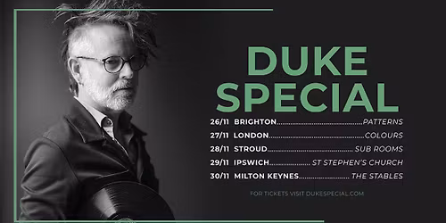 Duke Special @ The Stables, Milton Keynes