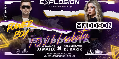 Koncert POWER BOY , sala klubowa DJ MADDSON
