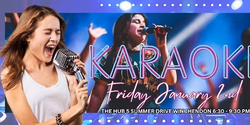 KARAOKE Friday January 2nd Hosted by Winchendon Parks & Recreation at the HUB - 6:30 PM