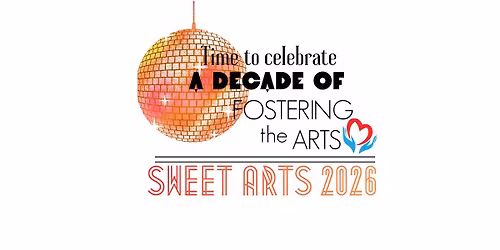 Sweet Arts - A Decade of Fostering the Arts!