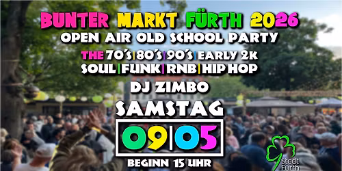 Bunter Markt F\u00fcrth 2026 - Open Air Old School Party