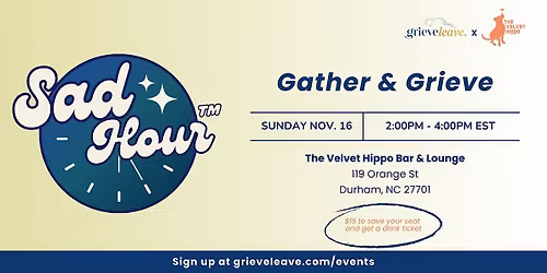 A Thanksgiving Sad Hour \u201cGather & Grieve\u201d