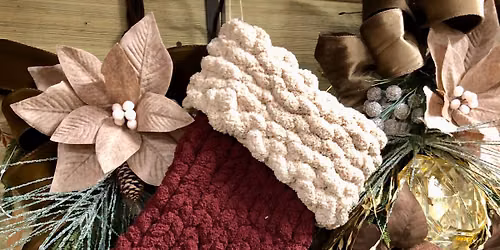 "Christmas in July" Chunky Knit Stocking Workshop with Jennifer Dancy