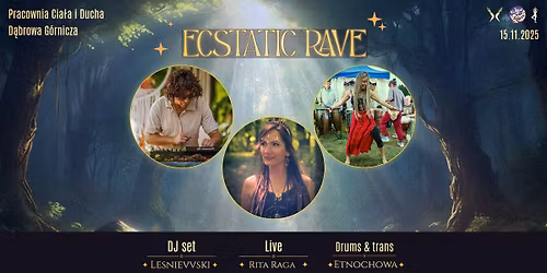 Ecstatic Rave: Rita Raga live\u2728 Etnochowa drums & trans \u2728 Lesnievvski DJ set