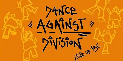 LMHR presents Dance Against Division