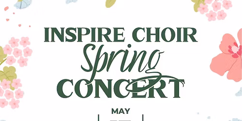 Inspire Choir Spring Concert