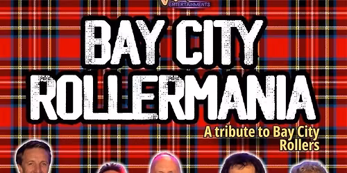 Bay City Rollermania - A Tribute To The Bay City Rollers with 'The Legendaries'