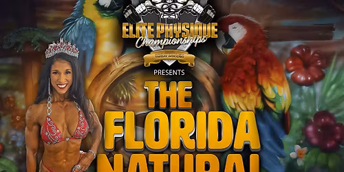 2025 Elite Physique Championships Presents The Florida Natural