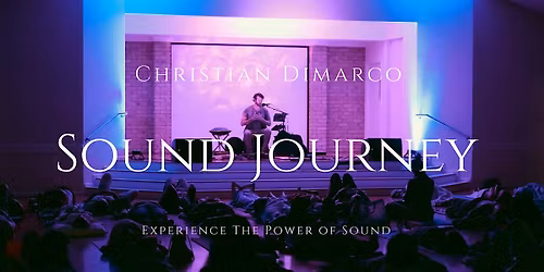 Sunbury Sound Healing Journey | Christian Dimarco 23 Nov 2025