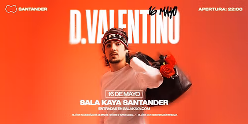 D.Valentino en  Sala Kaya Santander (Cantabria).