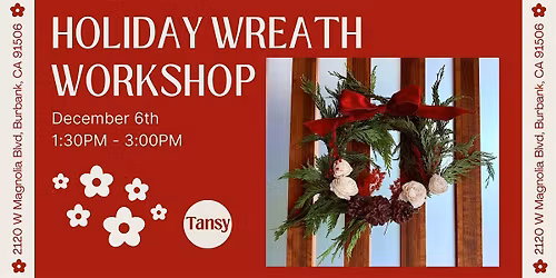 Holiday Wreath Building Workshop