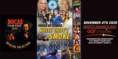 Surge of Power: Where There's Smoke Screening at Bocas Film Fest 2025 at Space Coast Comic Mall Con