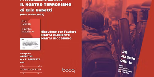 "Il nostro terrorismo" di Eric Gobetti alla bibliofficina di quartiere + concerto \u201cDark Magic\u2019s Lie\u201d