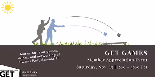 GET Games| Member Appreciation Event | GET Phoenix Young Professionals