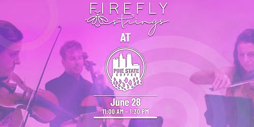 \ud83c\udfbbFirefly Strings Sunday Soiree at Pine State Coffee \u2615\ufe0f