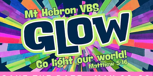 VBS 2026: GLOW - Go Light Our World