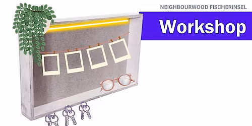Workshop: Build your own little  home organizer shelf