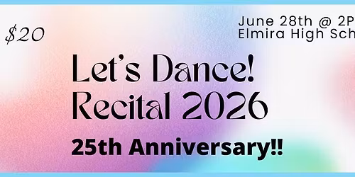 25th Anniversary Let's Dance Recital!!